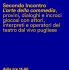 <p>Il 26 agosto, dalle ore 16:00 alle ore 20:00, il Piccolo Anfiteatro Carlo Formigoni ospiterà il secondo incontro de <strong><em>L'arte della commedia, provini, dialoghi e incroci giocosi</em></strong> con attori, interpreti e operatori del teatro dal vivo pugliese a cura del Teatro delle Forche.</p>
<p>I partecipanti sono stati selezionati e contattati dopo essersi candidati agli annunci pubblicati dal Teatro delle Forche sulla ricerca di personale attivo riguardante attori e personale organizzativo.</p>
<p>Seguici per scoprire il calendario completo o visita il nostro sito <a href="http://www.teatrodelleforche.com/">www.teatrodelleforche.com</a> per maggiori info.</p>